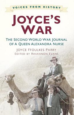 Joyces War The Second World War Journal Queen Alexandra Nurse Joyce Ffoulkes Parry